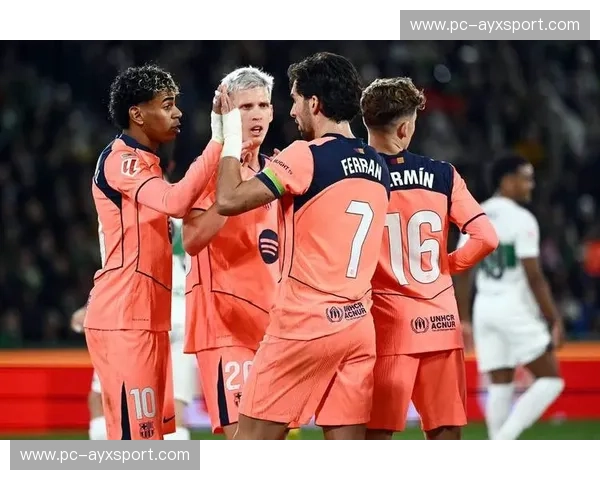 巴萨3-1轻取埃尔切，亚马尔开场6分钟闪击破门